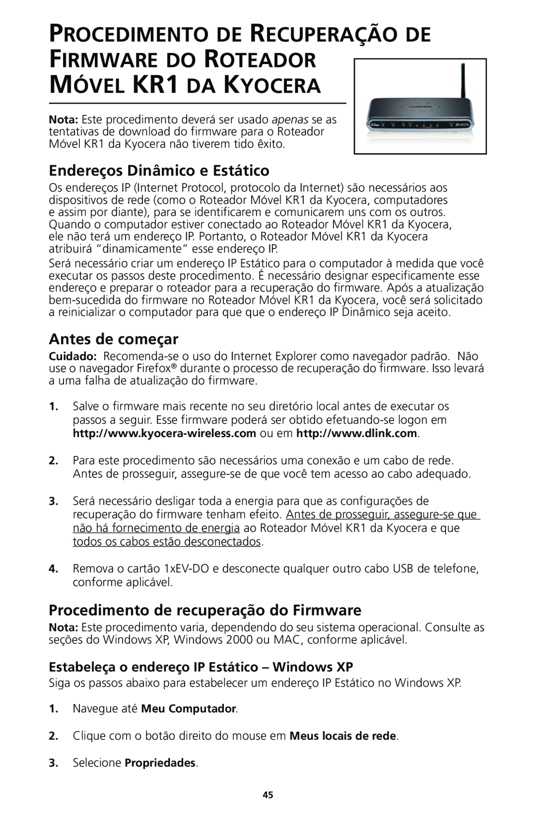 Kyocera KR1 manual Endereços Dinâmico e Estático, Estabeleça o endereço IP Estático Windows XP 