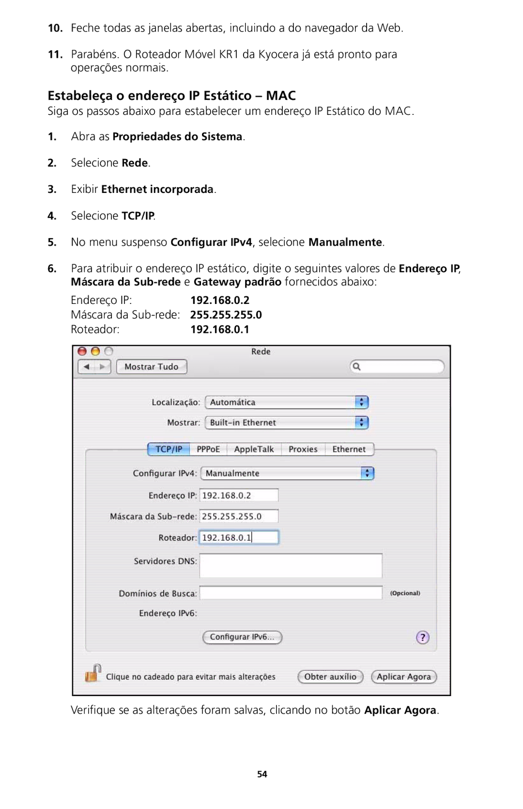 Kyocera KR1 manual Estabeleça o endereço IP Estático MAC 