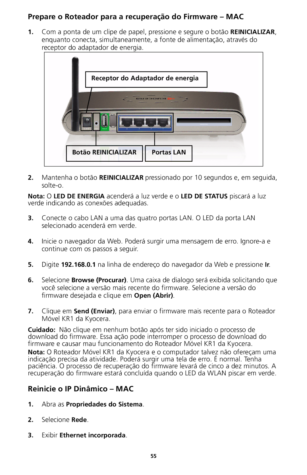 Kyocera KR1 manual Prepare o Roteador para a recuperação do Firmware MAC, Reinicie o IP Dinâmico MAC 