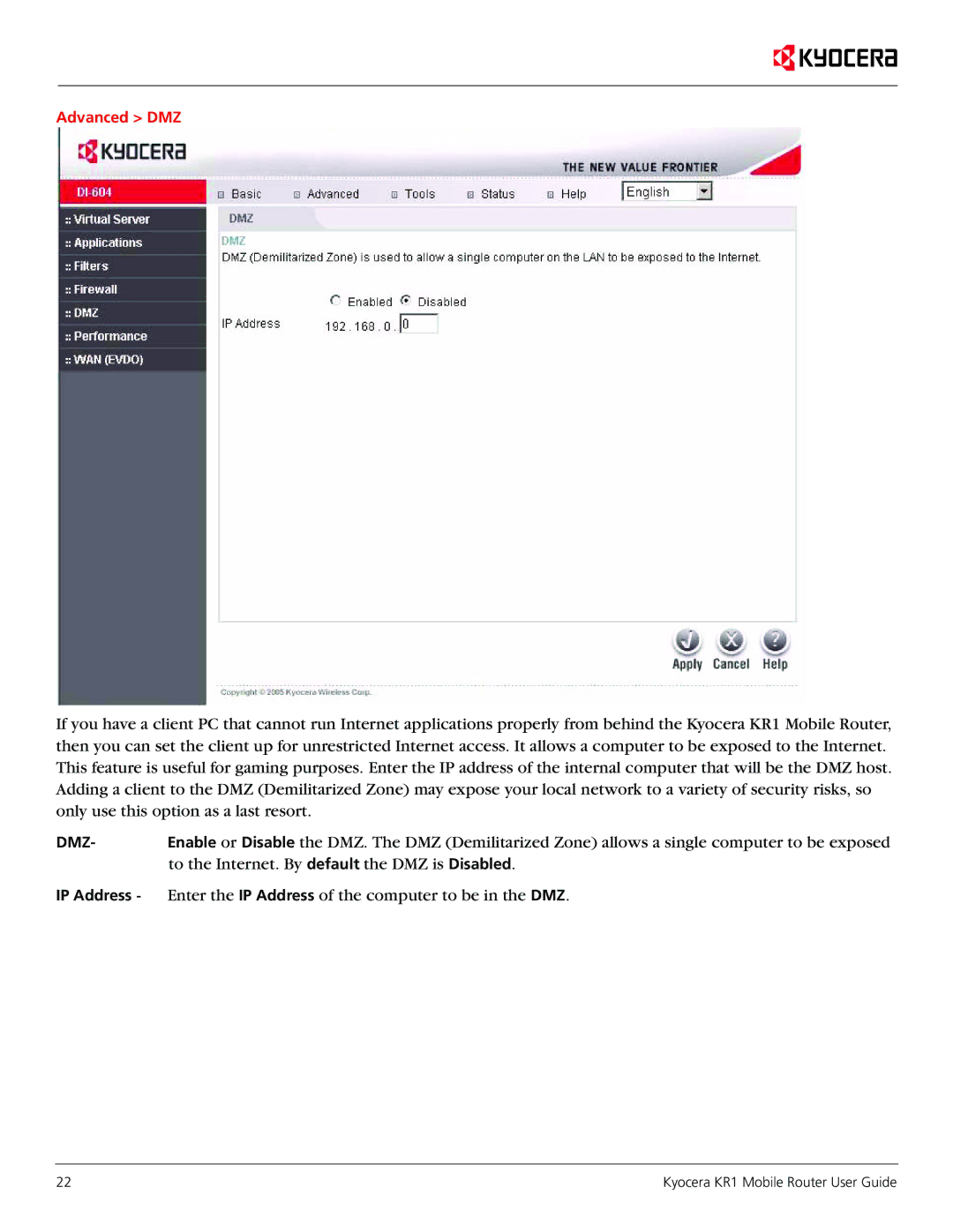 Kyocera KR1 manual To the Internet. By default the DMZ is Disabled 