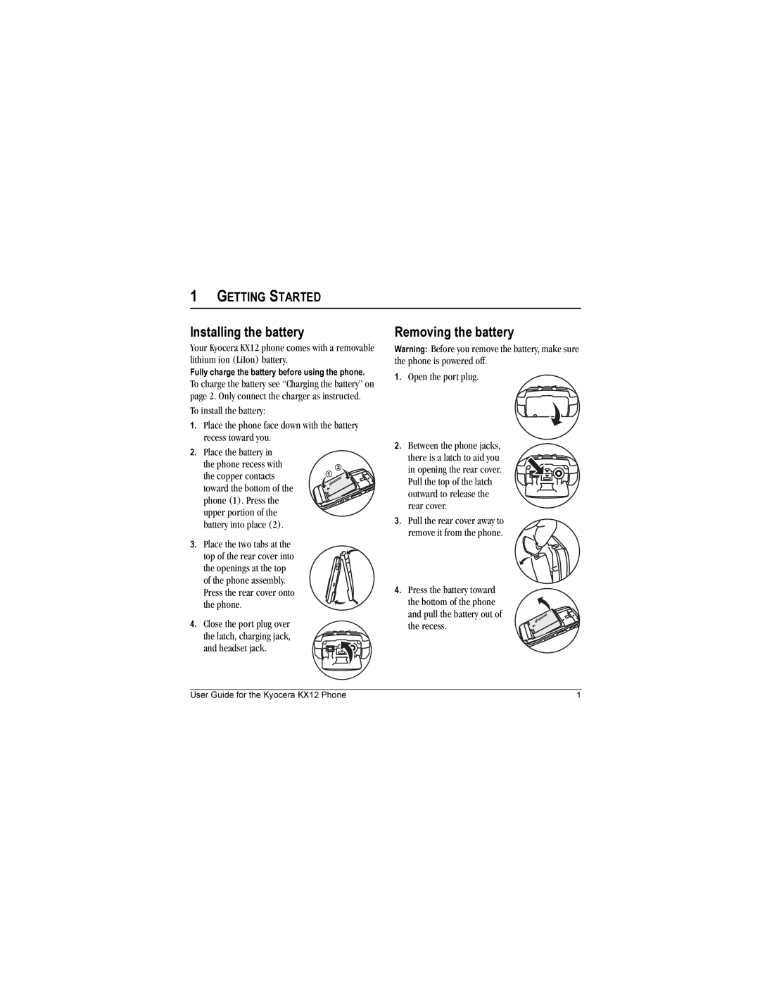 Kyocera KX12 manual Installing the battery, Removing the battery, Getting Started, Place the two tabs at 