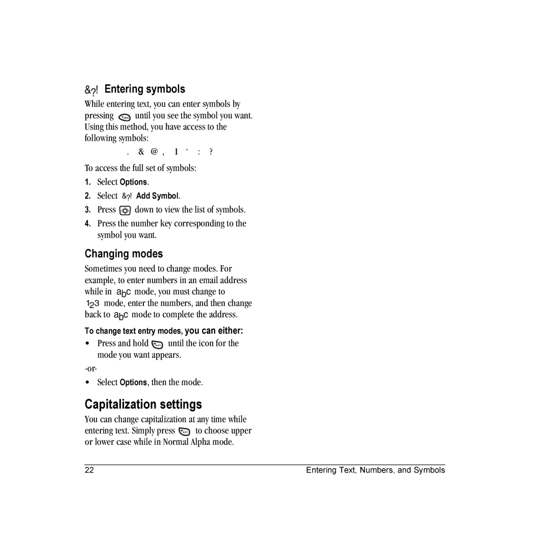 Kyocera KX16 Capitalization settings, Entering symbols, Changing modes, You can change capitalization at any time while 