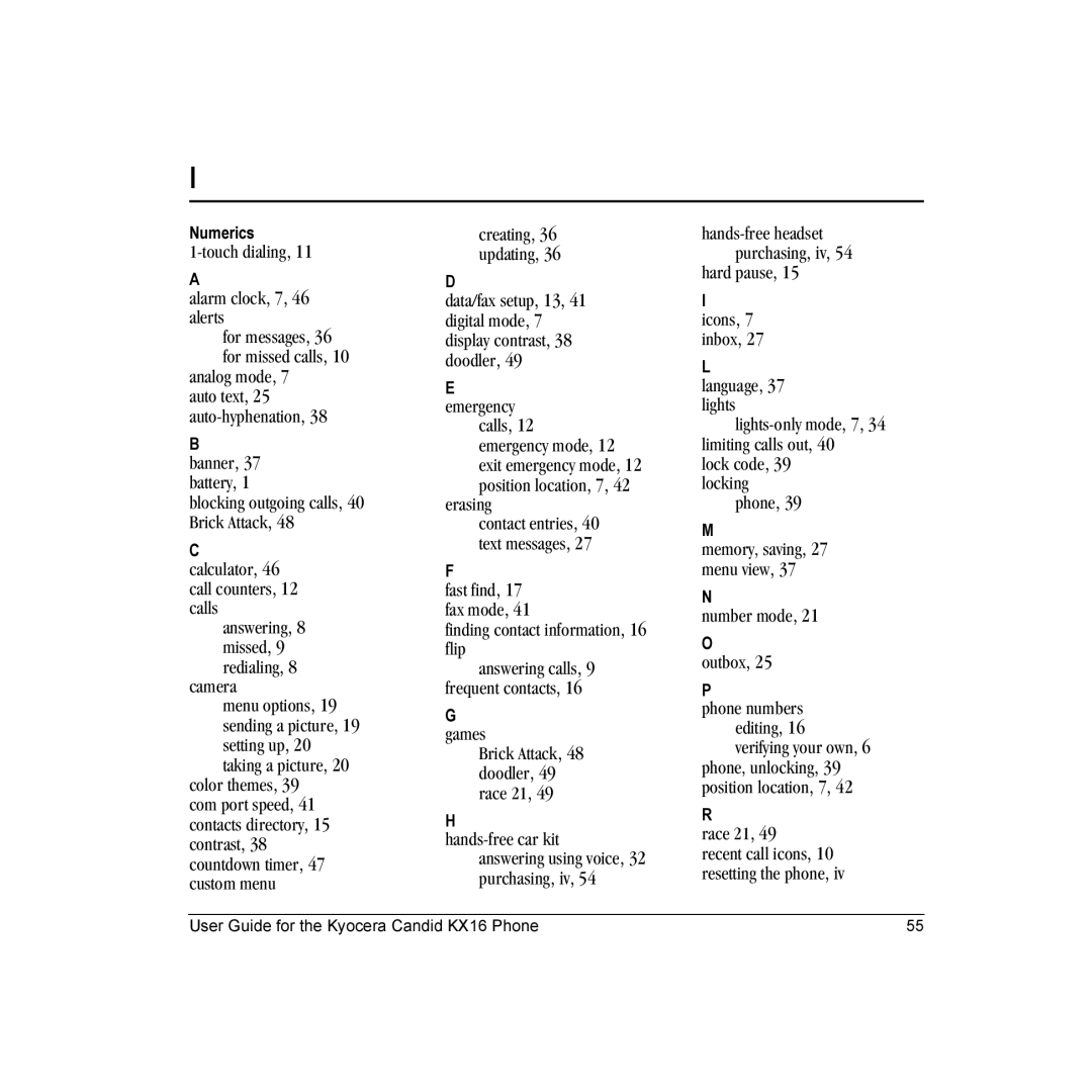 Kyocera KX16 Touch dialing Alarm clock, 7, 46 alerts, Banner, 37 battery, Erasing, Finding contact information, 16 flip 