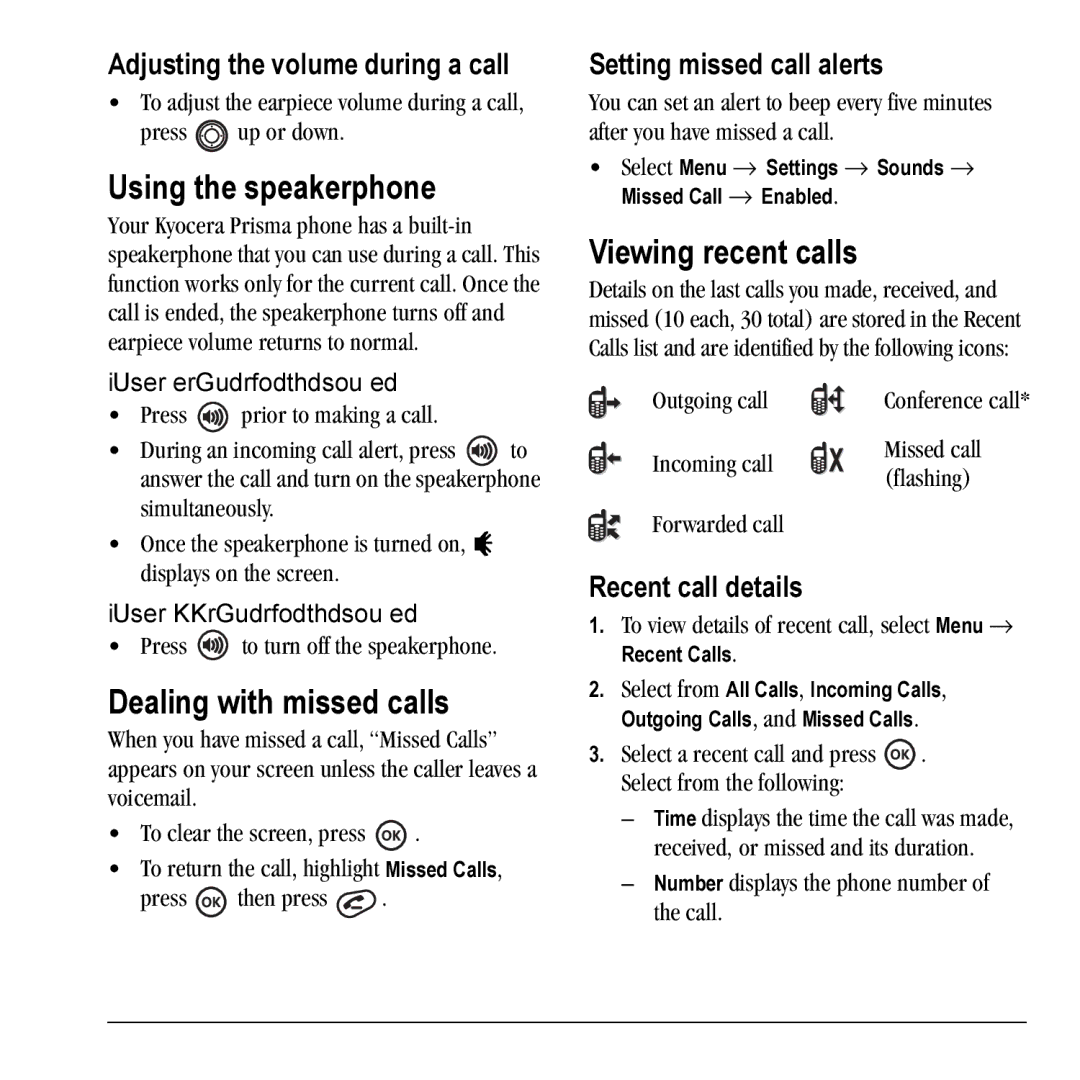 Kyocera KX17 manual Using the speakerphone, Dealing with missed calls, Viewing recent calls 