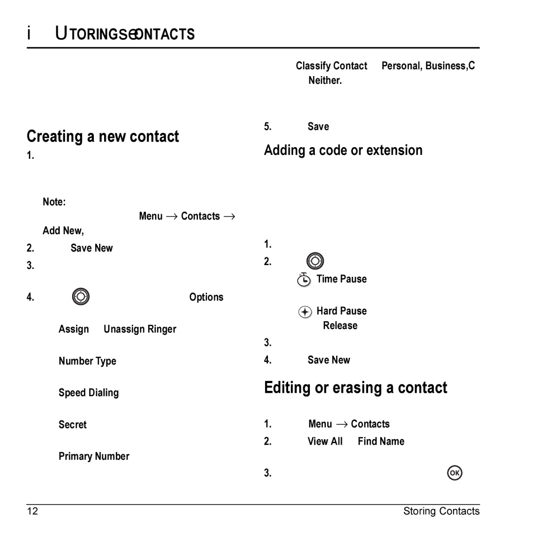 Kyocera KX17 manual Creating a new contact, Editing or erasing a contact, Storing Contacts, Adding a code or extension 