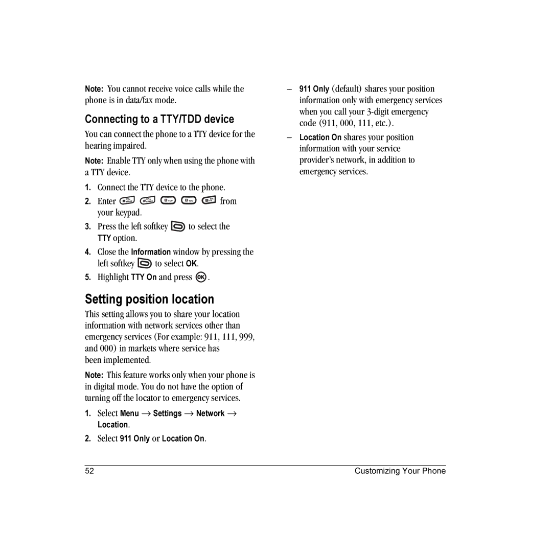 Kyocera KX18 manual Setting position location, Connecting to a TTY/TDD device, Been implemented 