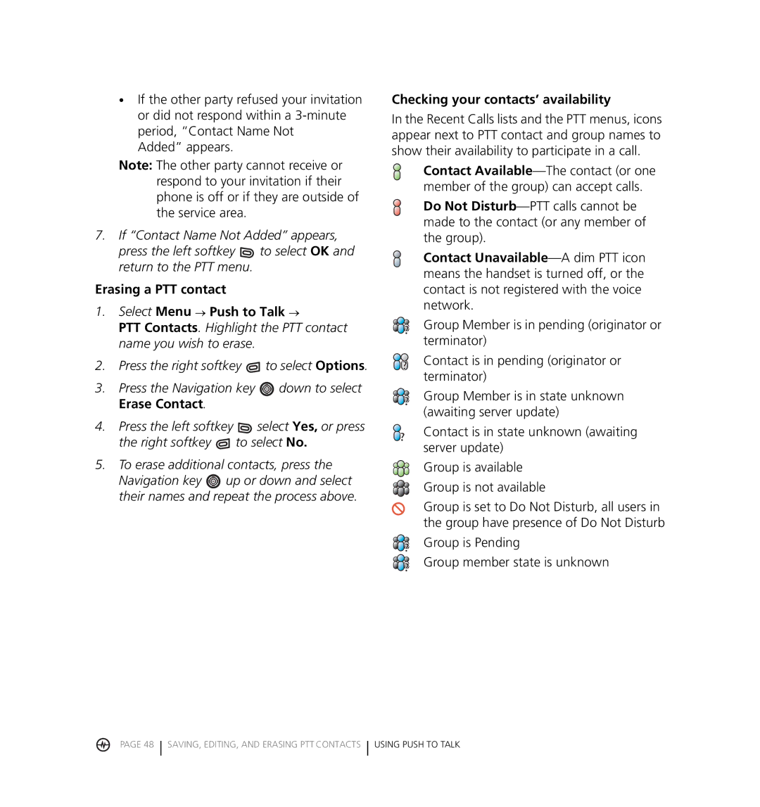 Kyocera KX18 manual Erasing a PTT contact Select Menu → Push to Talk →, Checking your contacts’ availability 