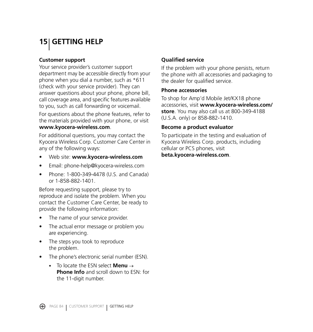 Kyocera KX18 manual Getting Help, Customer support, Qualified service, Phone accessories Become a product evaluator 