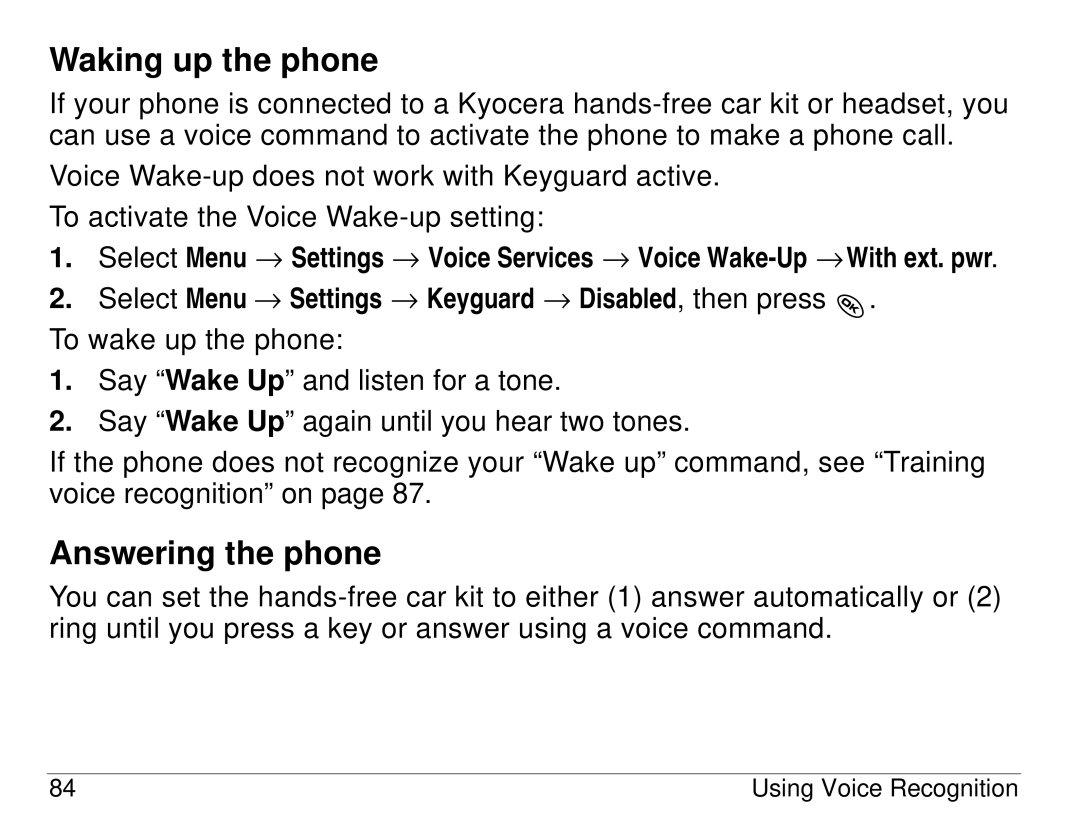 Kyocera KX414 manual Waking up the phone, Answering the phone, Select Menu → Settings → Keyguard → Disabled, then press 