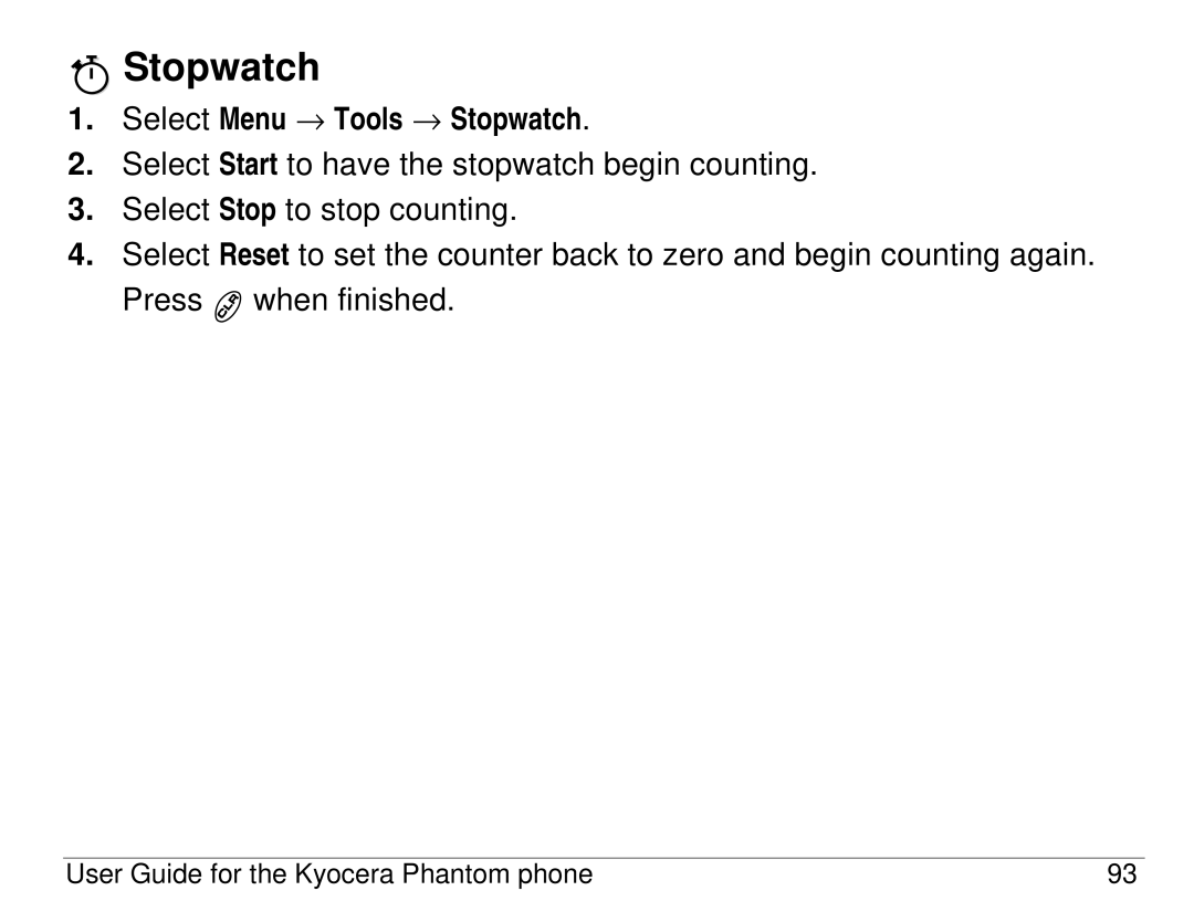 Kyocera KX414 manual Select Menu → Tools → Stopwatch 