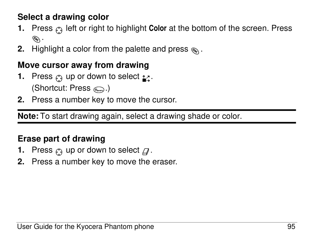 Kyocera KX414 manual Select a drawing color, Move cursor away from drawing, Erase part of drawing 