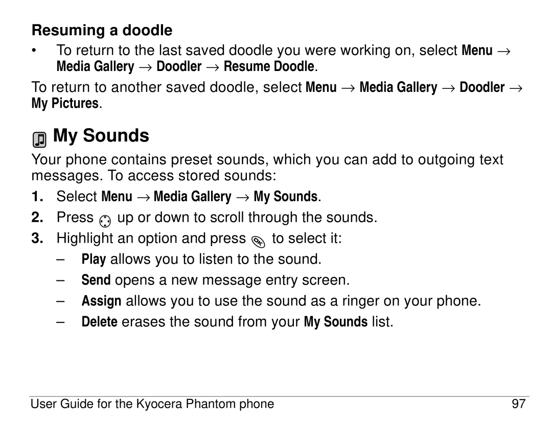 Kyocera KX414 manual Resuming a doodle, Select Menu → Media Gallery → My Sounds 