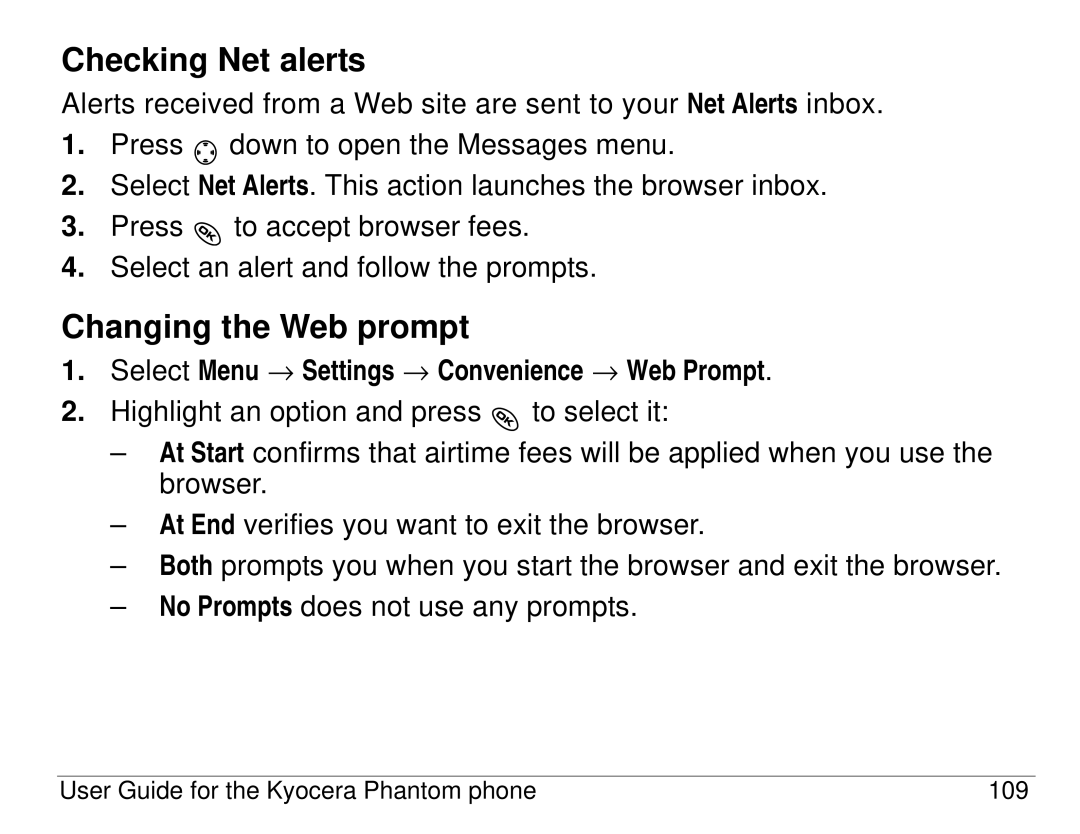 Kyocera KX414 manual Checking Net alerts, Changing the Web prompt, Select Menu → Settings → Convenience → Web Prompt 