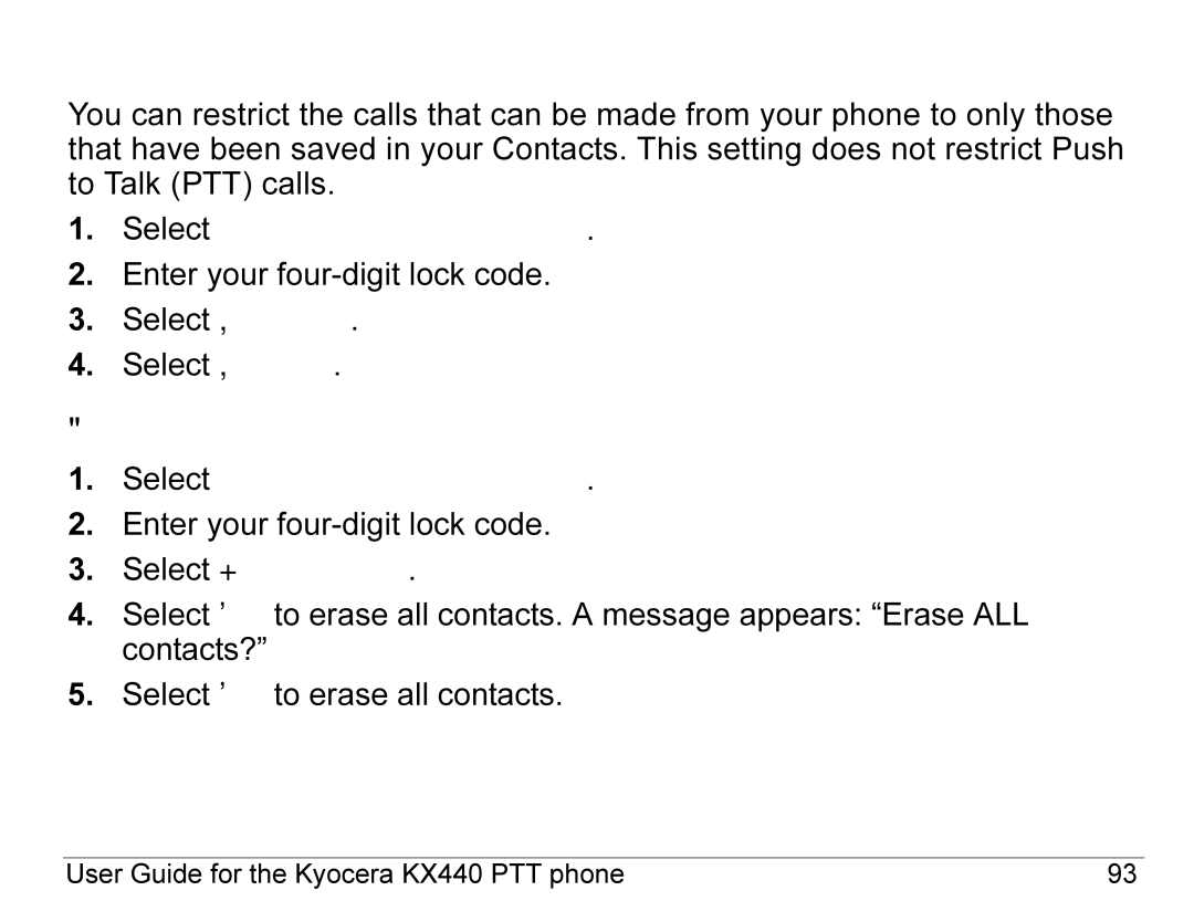 Kyocera KX440 Series manual Restricting calls, Erasing all contacts 