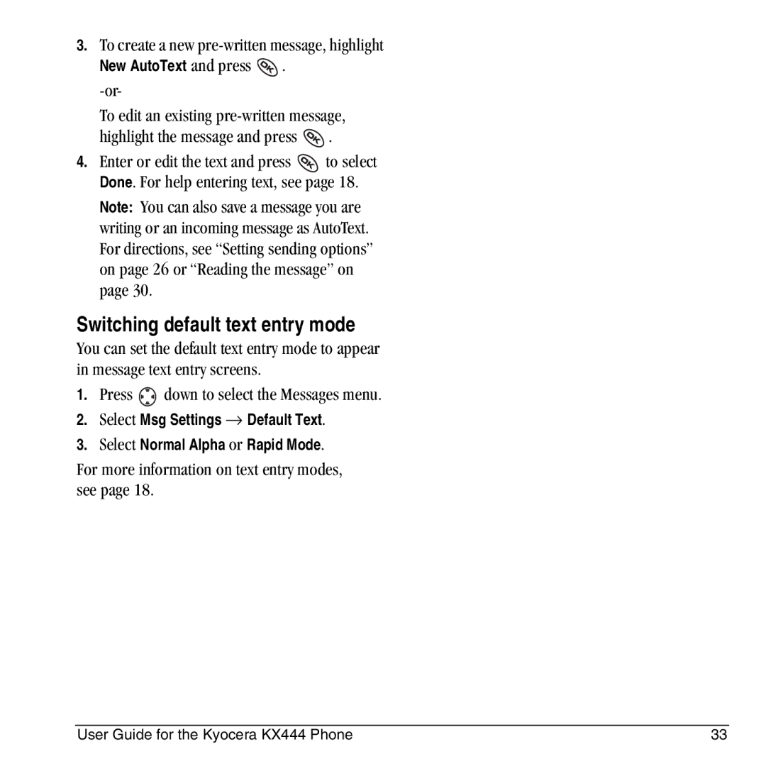 Kyocera KX444 manual Switching default text entry mode, To create a new pre-written message, highlight 