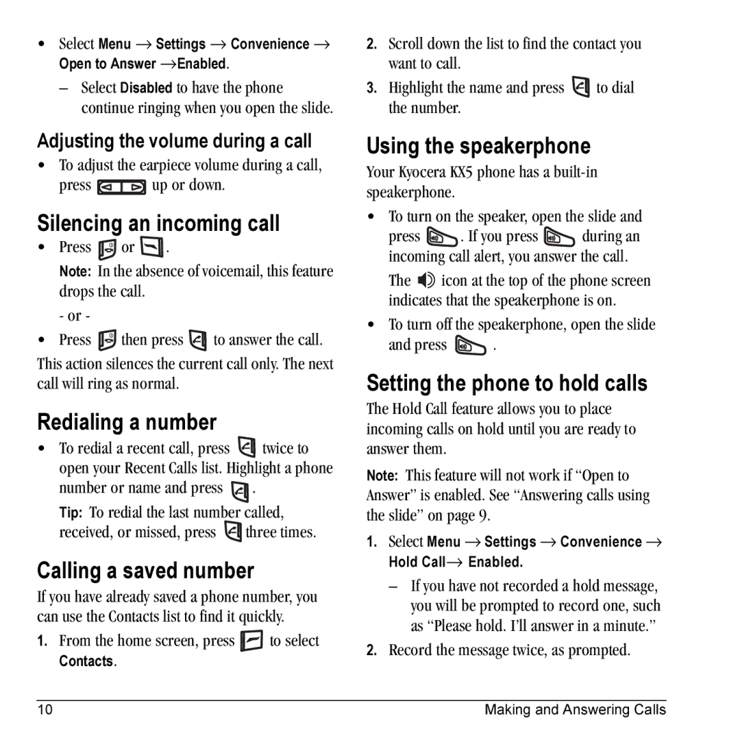 Kyocera KX5 manual Silencing an incoming call, Redialing a number, Calling a saved number, Using the speakerphone 