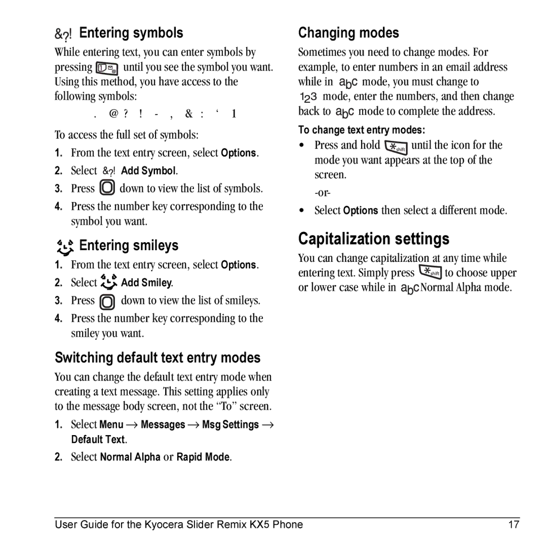 Kyocera KX5 manual Capitalization settings, Entering symbols, Entering smileys, Switching default text entry modes 