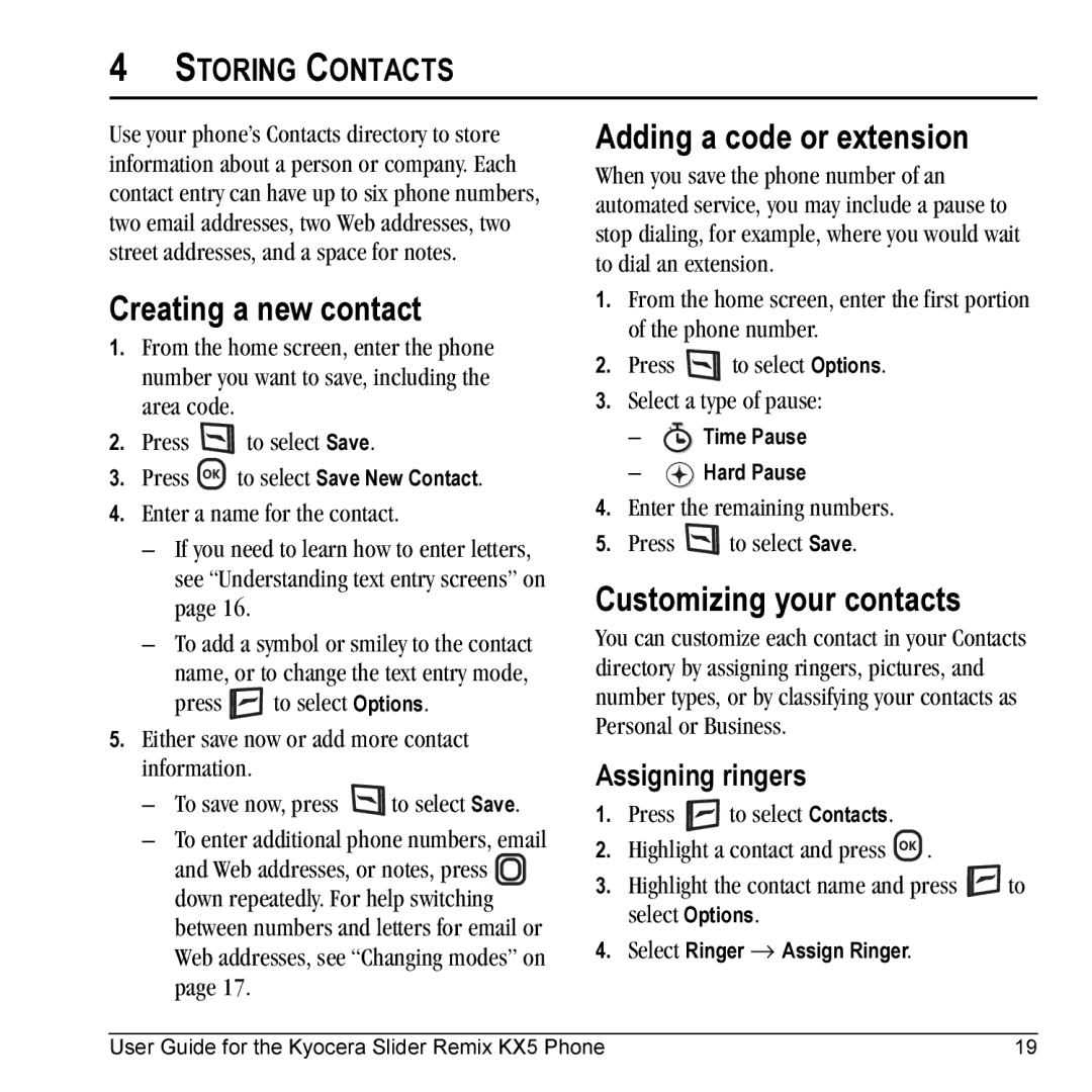 Kyocera KX5 manual Creating a new contact, Adding a code or extension, Customizing your contacts, Storing Contacts 