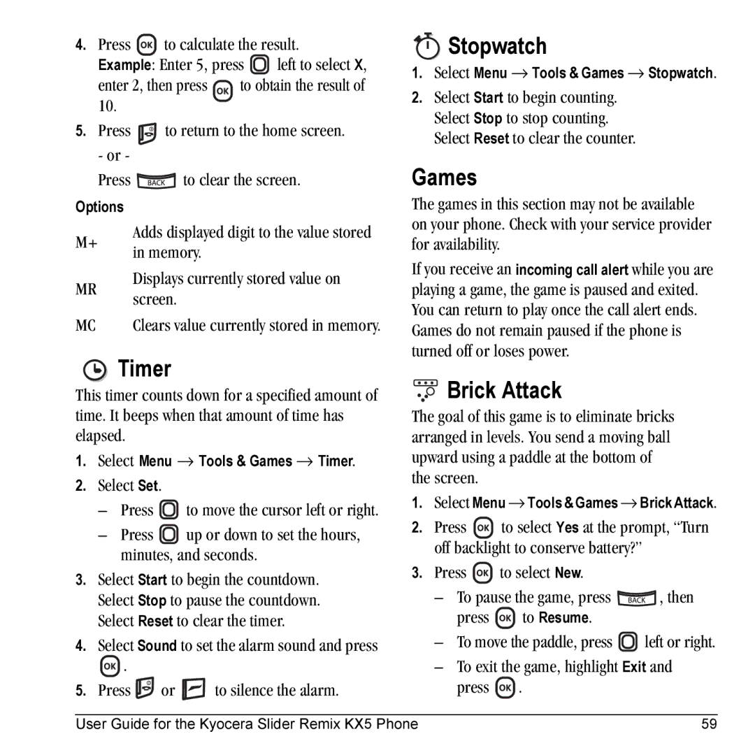 Kyocera KX5 manual Stopwatch, Games, Timer, Brick Attack, To exit the game, highlight Exit and press 