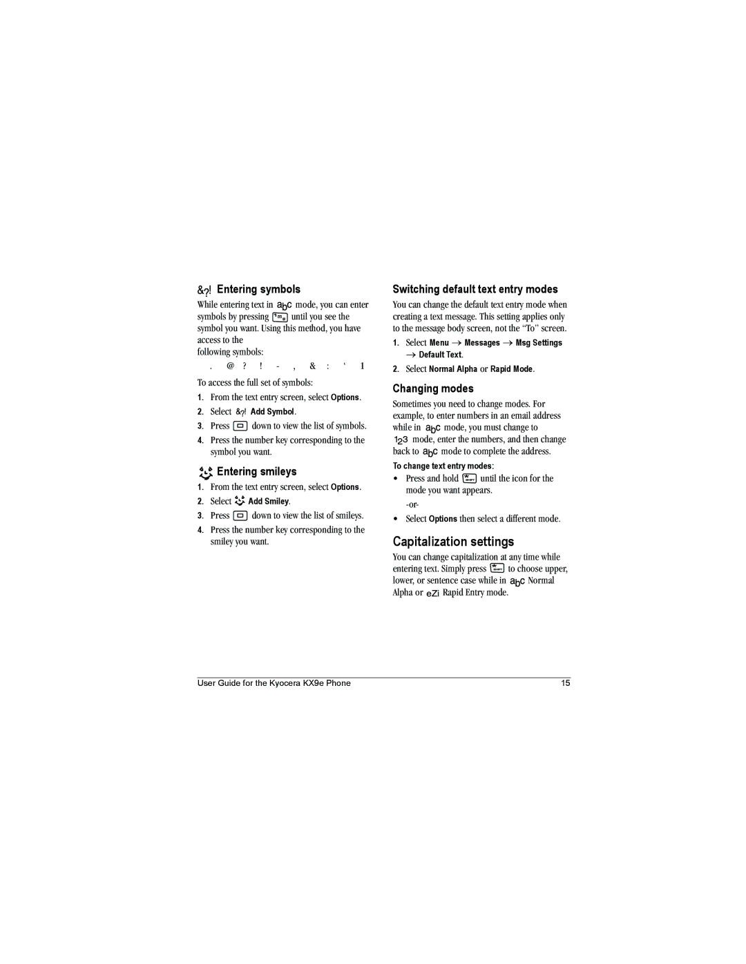 Kyocera KX9e manual Capitalization settings, Entering symbols, Entering smileys, Switching default text entry modes 