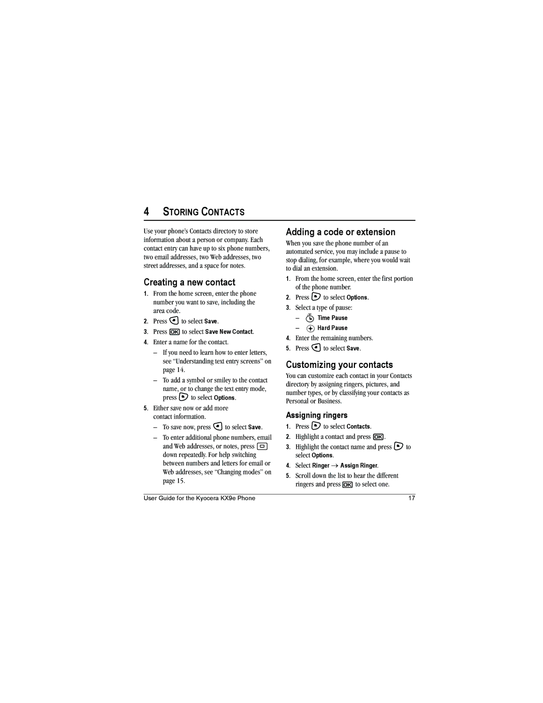 Kyocera KX9e manual Creating a new contact, Adding a code or extension, Customizing your contacts, Assigning ringers 