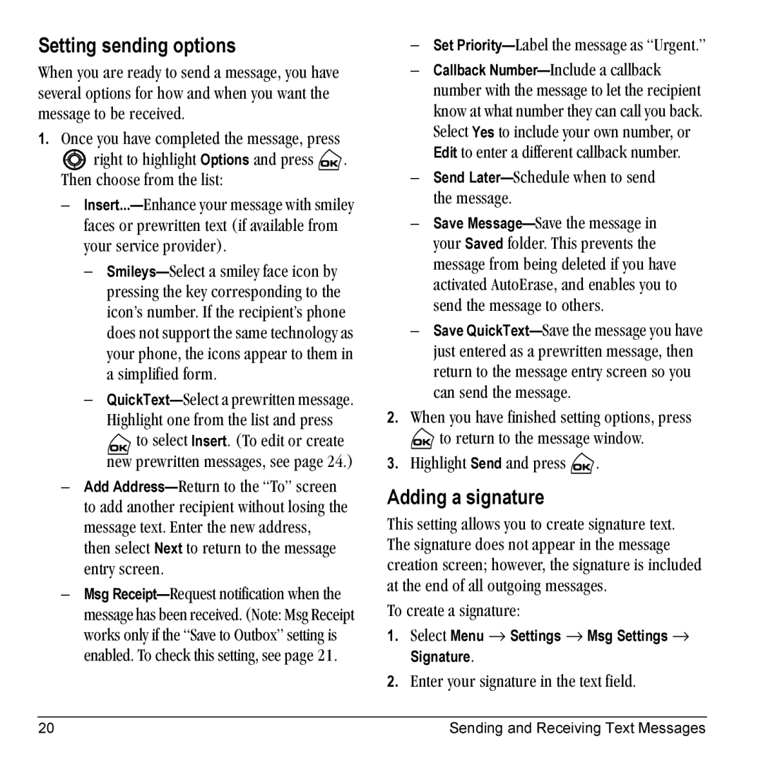 Kyocera Phone manual Setting sending options, Adding a signature, ÃÉëë~ÖÉ=íç=ÄÉ=êÉÅÉáîÉÇK, Qç=ÅêÉ~íÉ=~=ëáÖå~íìêÉW 