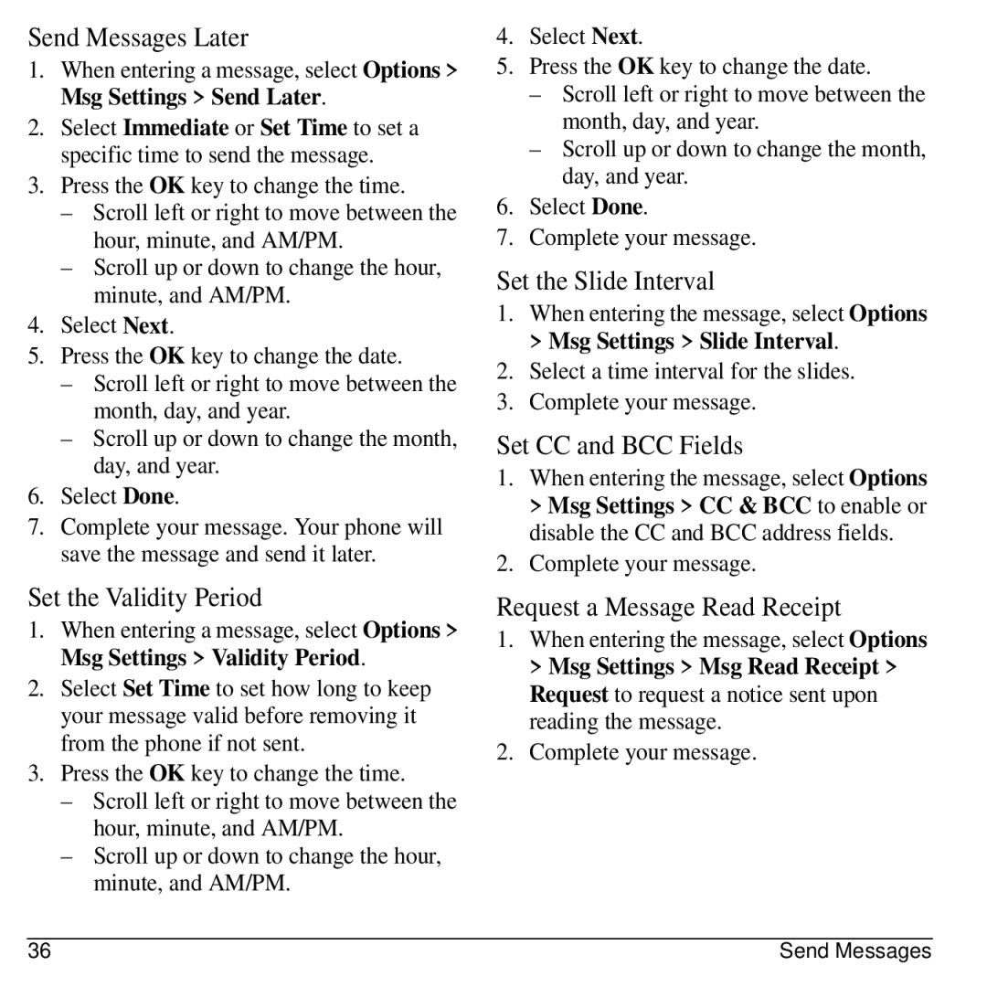 Kyocera S1310 manual Send Messages Later, Set the Validity Period, Set the Slide Interval, Set CC and BCC Fields 