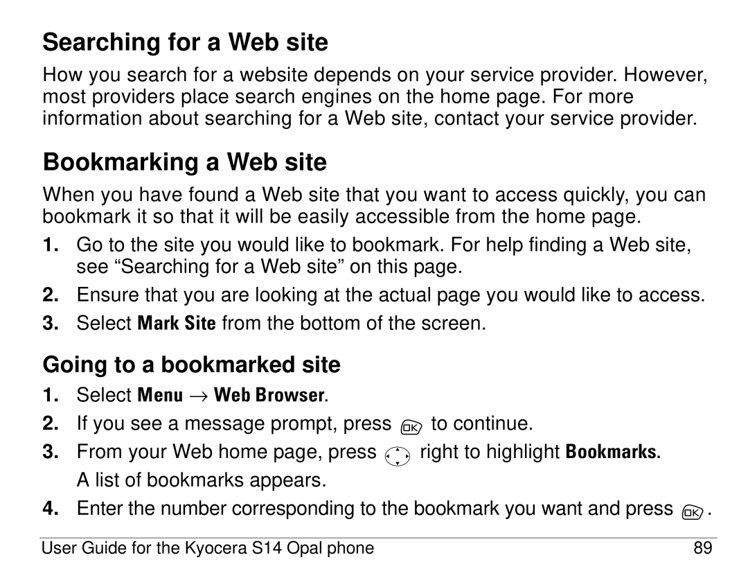 Kyocera S14 manual Searching for a Web site, Bookmarking a Web site, Going to a bookmarked site 