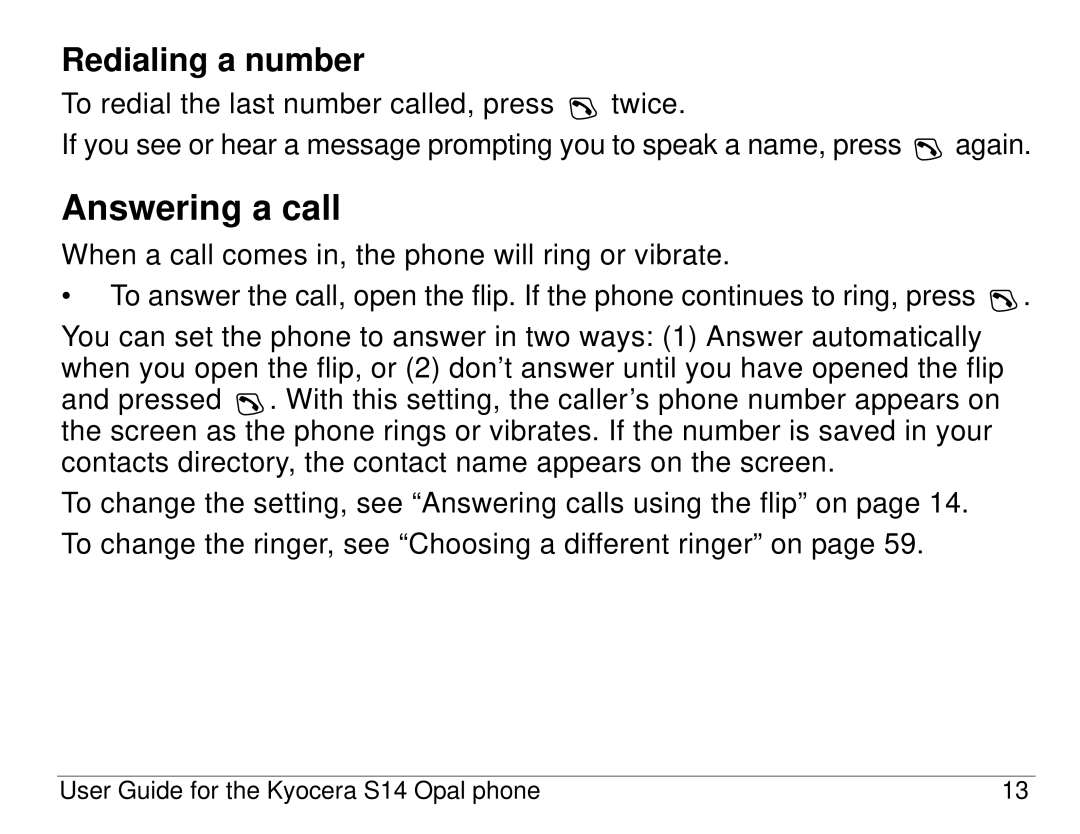 Kyocera S14 manual Answering a call, Redialing a number 