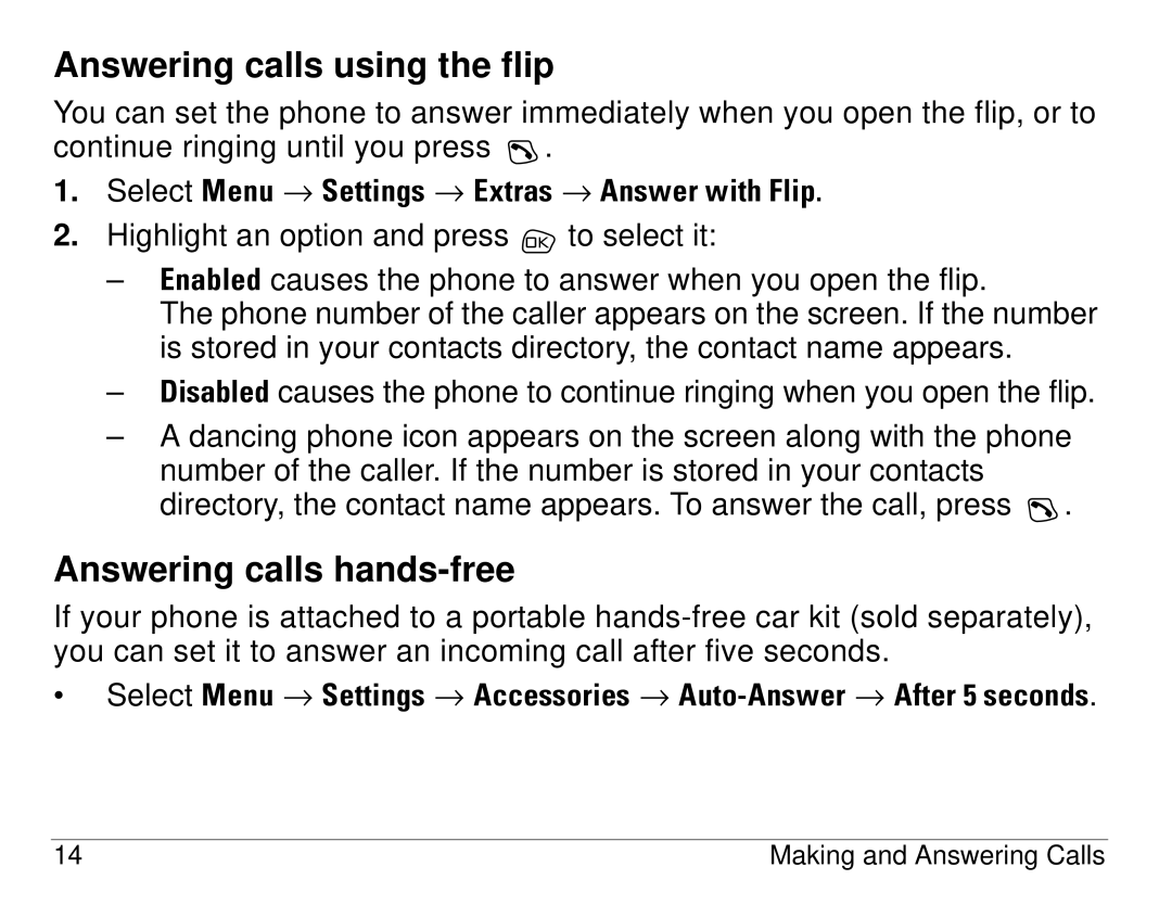 Kyocera S14 manual Answering calls using the flip, Answering calls hands-free 