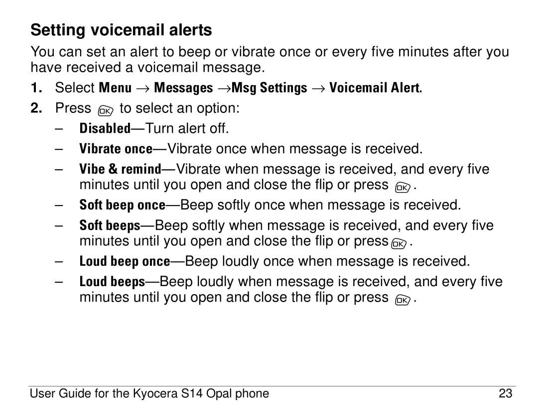 Kyocera S14 manual Setting voicemail alerts 