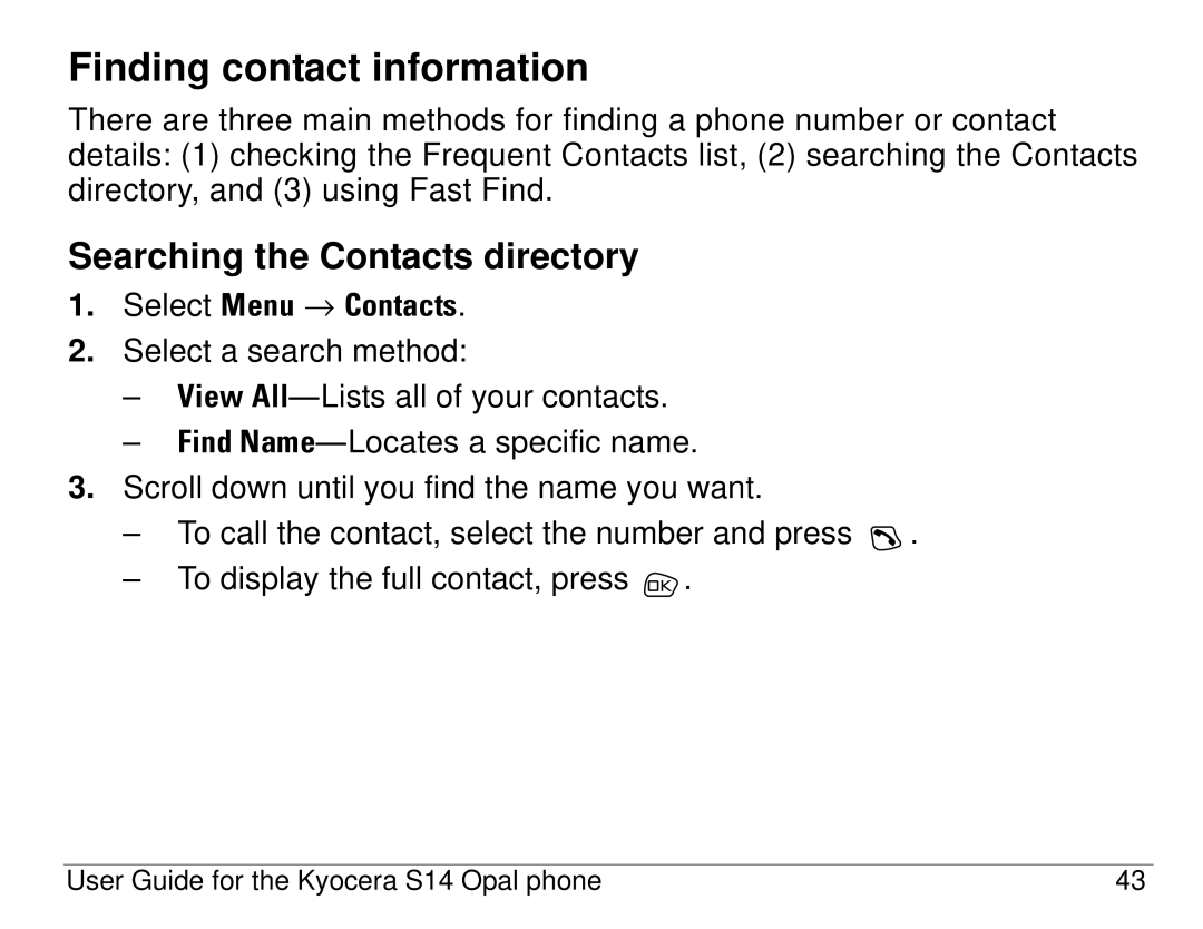 Kyocera S14 manual Finding contact information, Searching the Contacts directory 