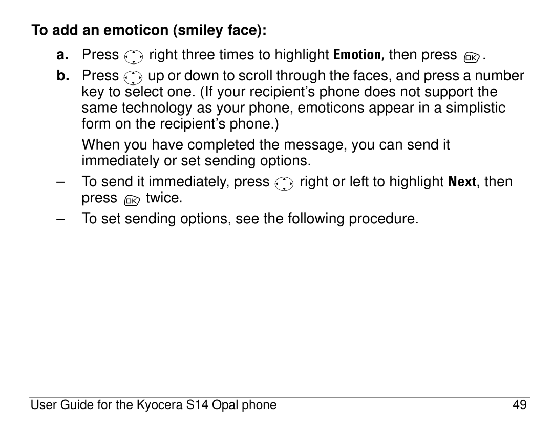 Kyocera S14 manual To add an emoticon smiley face 