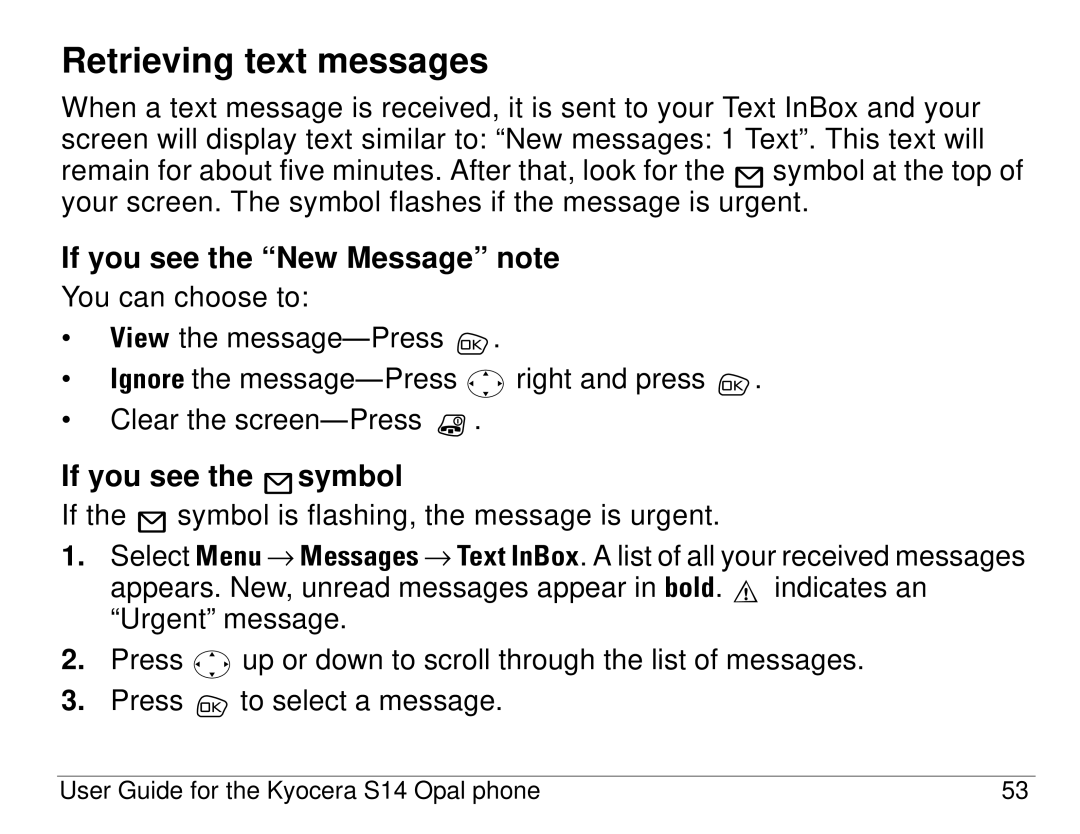 Kyocera S14 manual Retrieving text messages, If you see the New Message note, If you see the symbol 