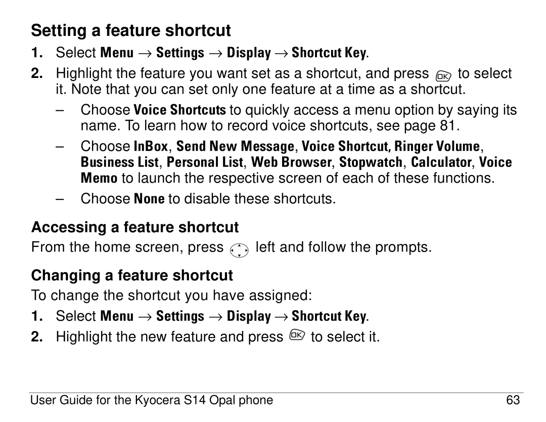 Kyocera S14 manual Setting a feature shortcut, Accessing a feature shortcut, Changing a feature shortcut 