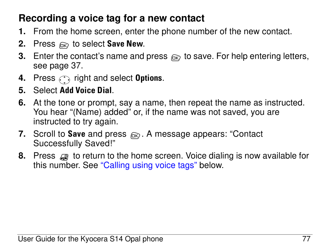 Kyocera S14 manual Recording a voice tag for a new contact 