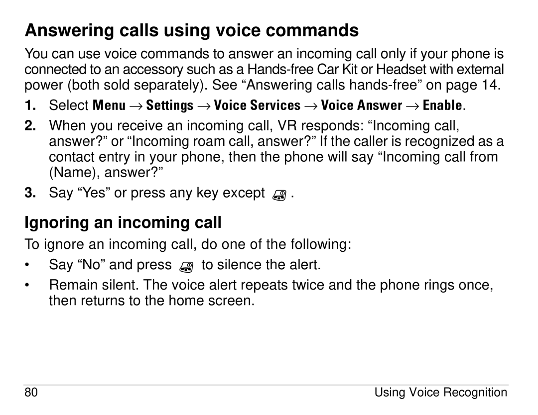 Kyocera S14 manual Answering calls using voice commands, Ignoring an incoming call 