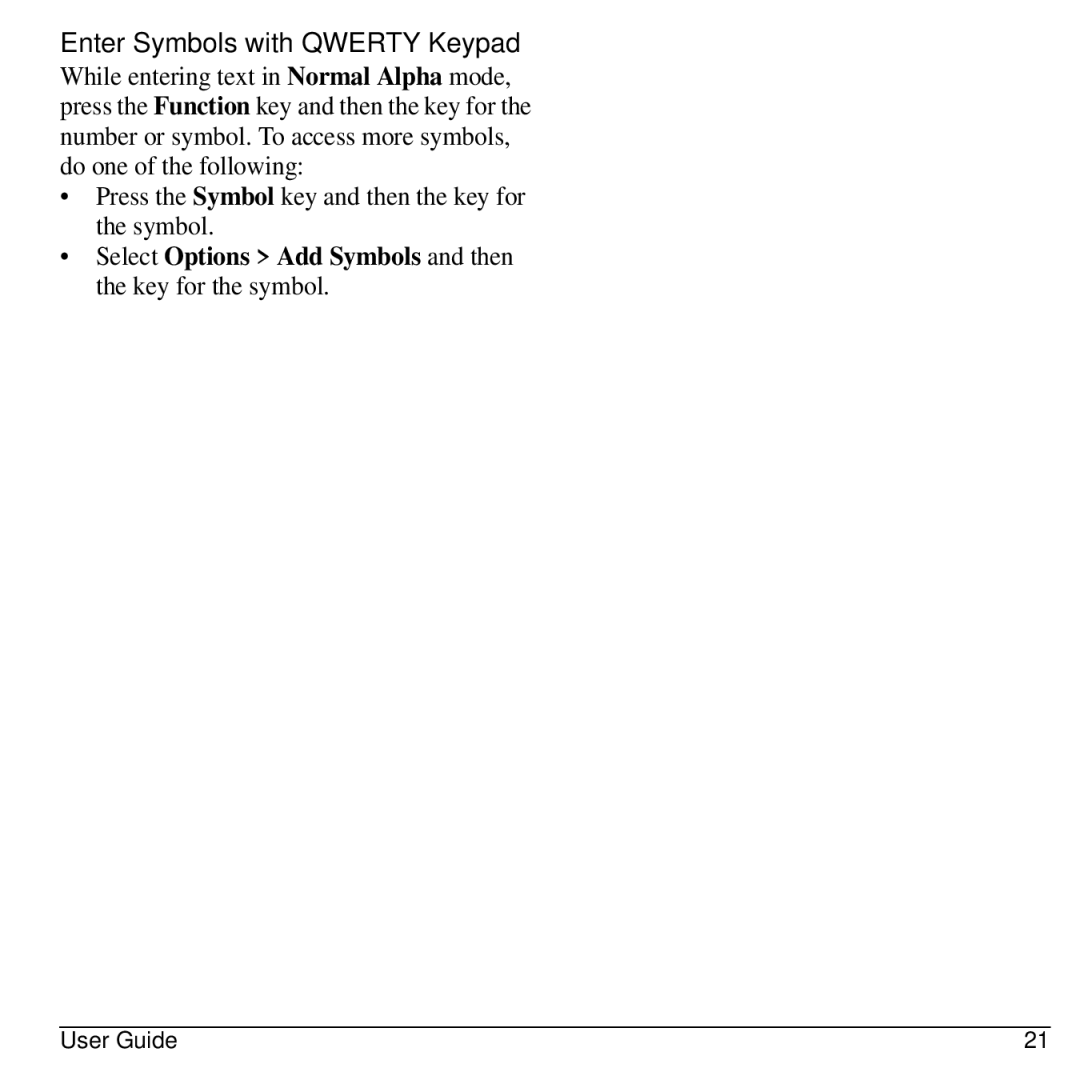 Kyocera S2300 manual Enter Symbols with Qwerty Keypad, Press the Symbol key and then the key for the symbol 