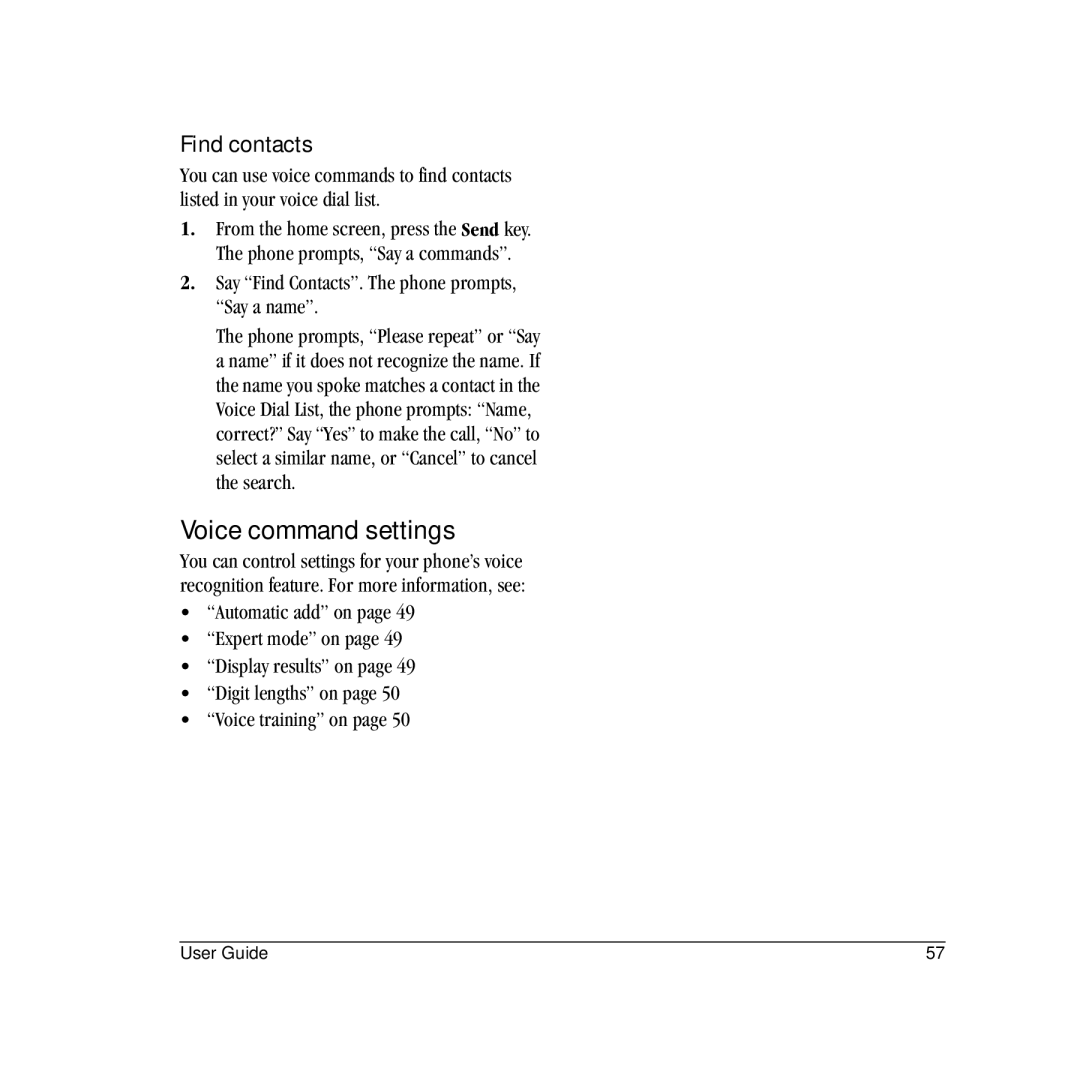 Kyocera S2410 manual Voice command settings, Find contacts, Say Find Contacts. The phone prompts, Say a name 