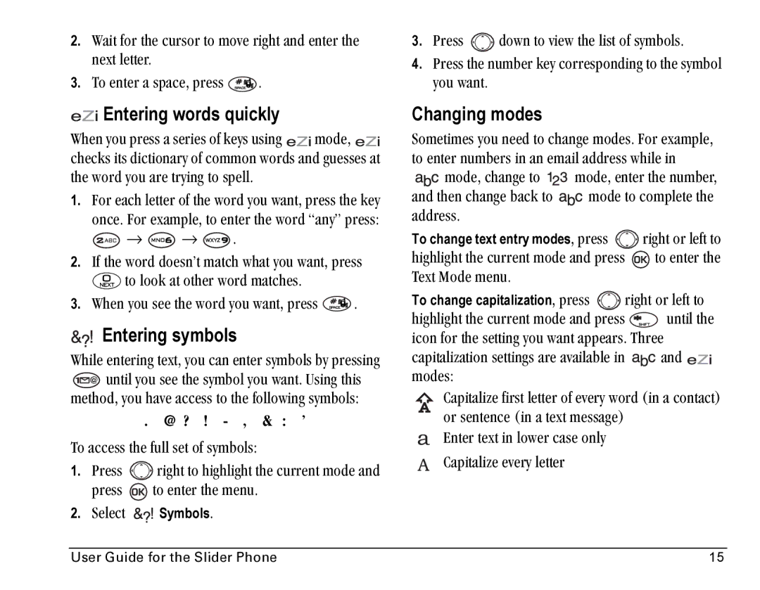 Kyocera SE47 manual Entering words quickly, =Entering symbols, Changing modes 