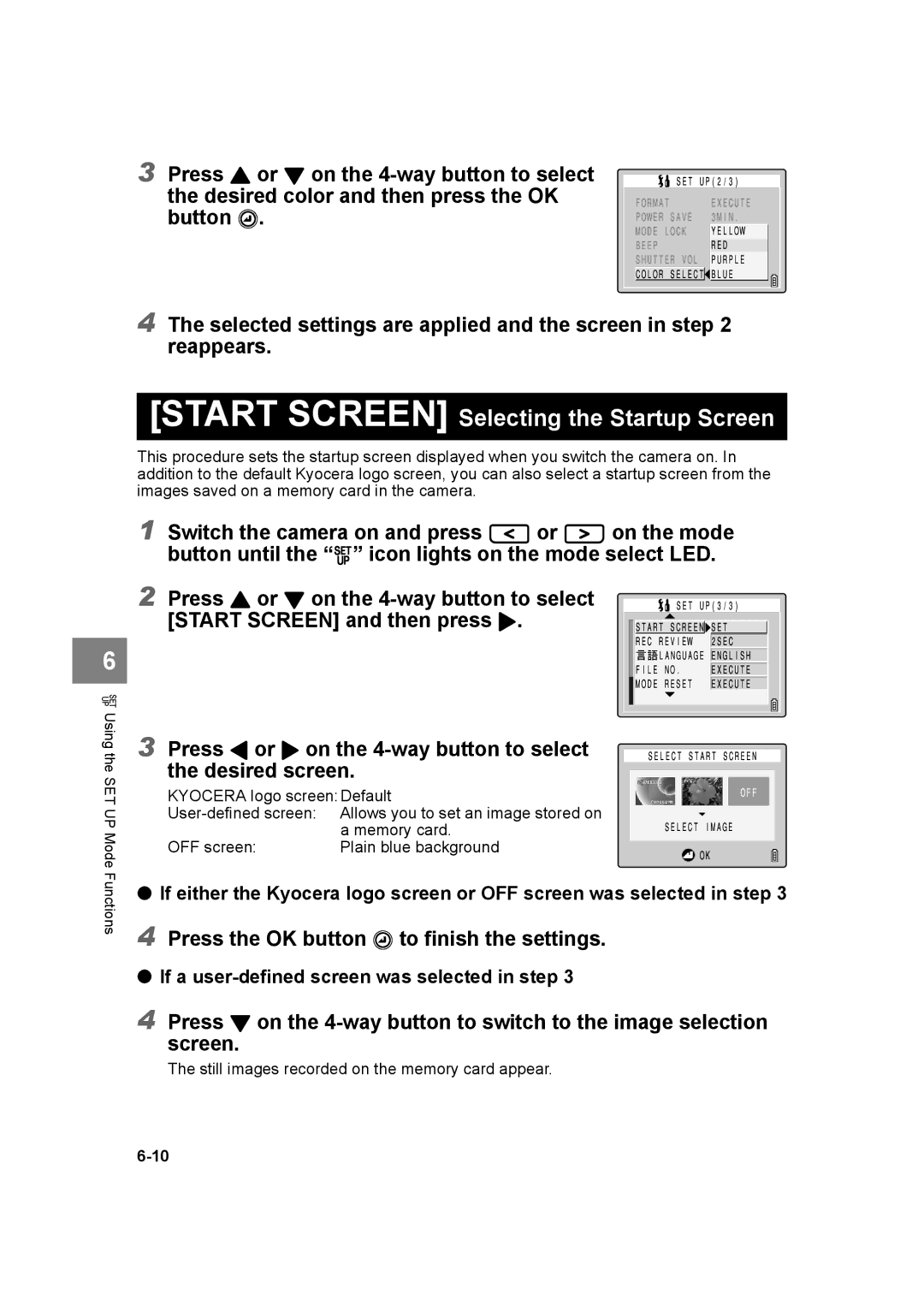 Kyocera SL300R manual Start Screen Selecting the Startup Screen, Press the OK button E to finish the settings 