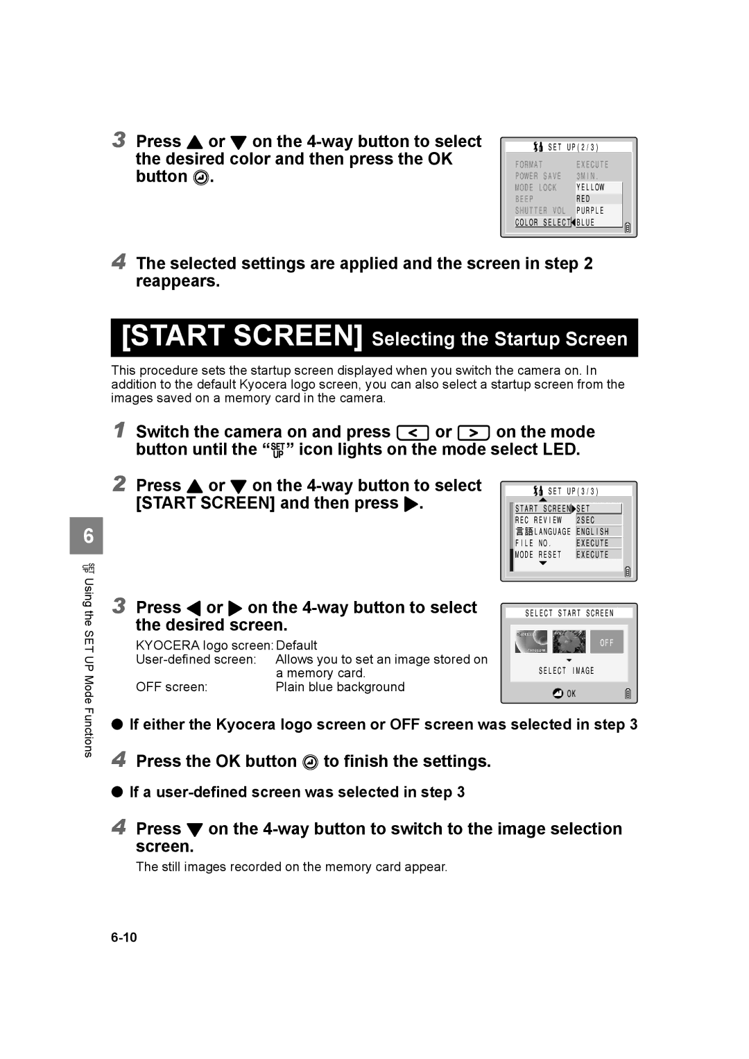 Kyocera SL300RT manual Start Screen Selecting the Startup Screen, Press the OK button E to finish the settings 