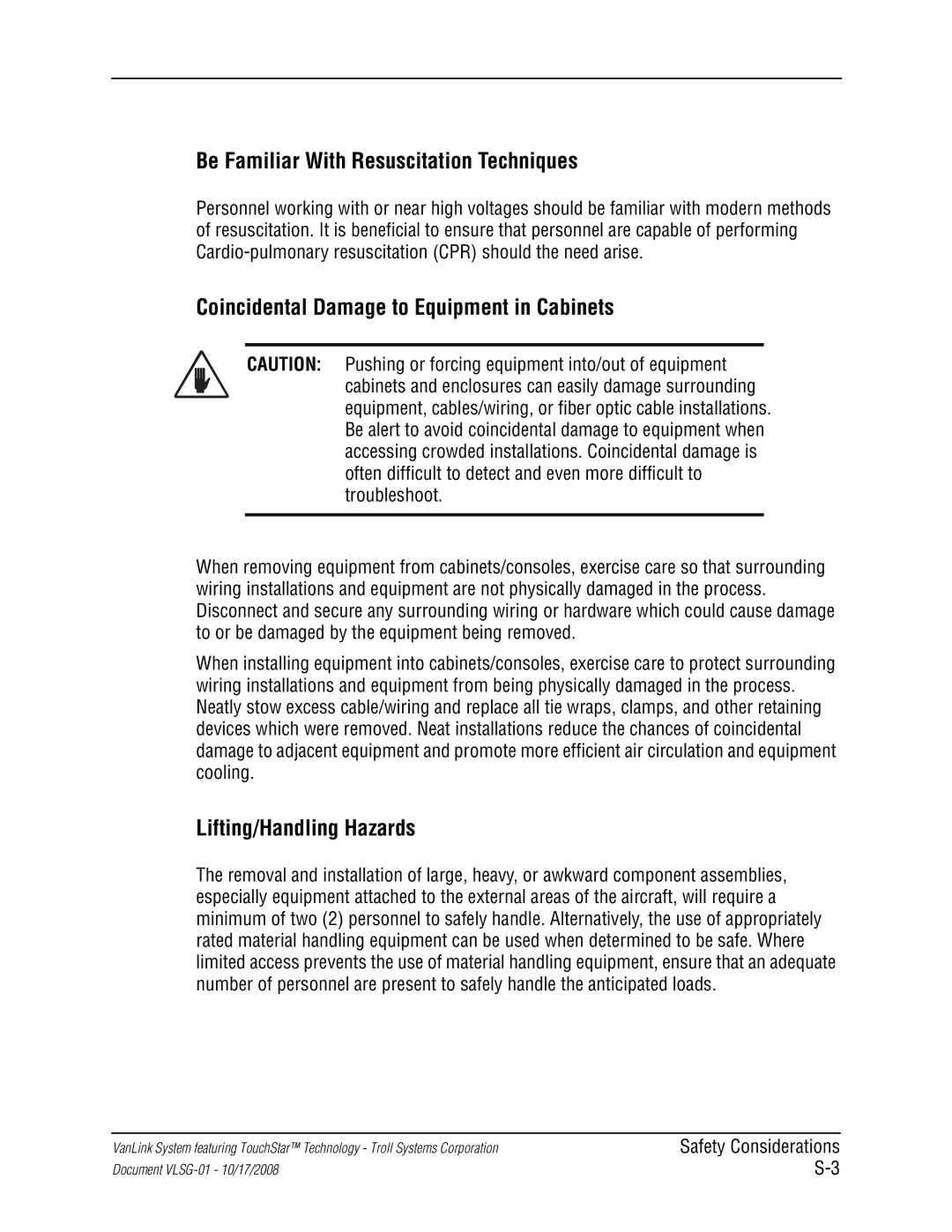 Kyocera VLSG-01 manual Be Familiar With Resuscitation Techniques, Coincidental Damage to Equipment in Cabinets 