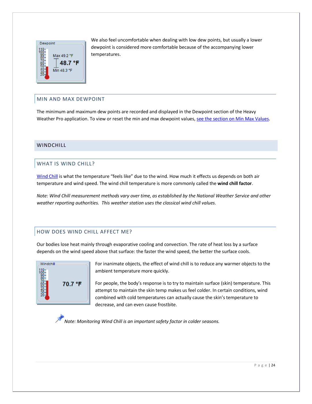 La Crosse Technology 2800 manual MIN and MAX Dewpoint, Windchill, What is Wind CHILL?, HOW does Wind Chill Affect ME? 