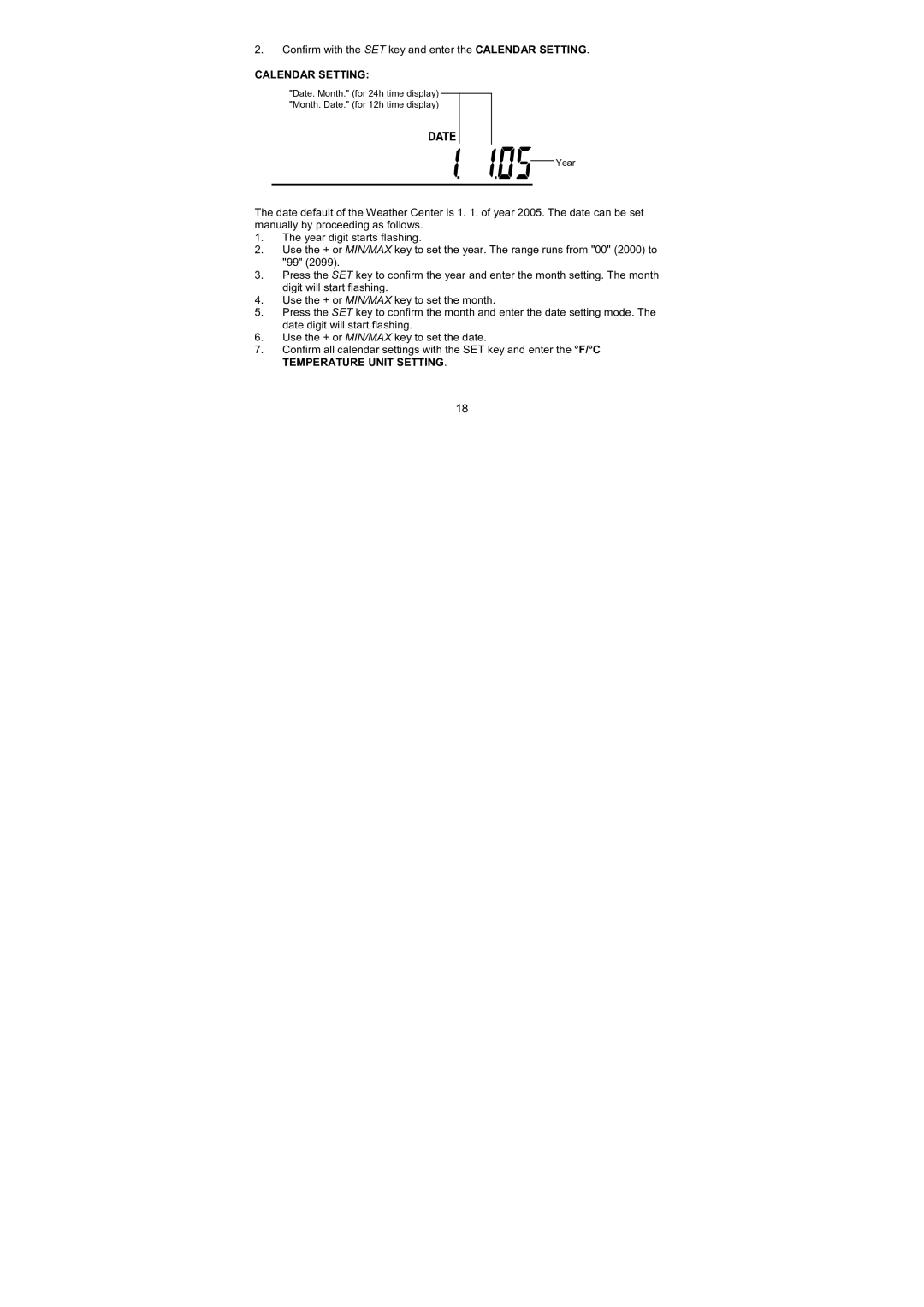 La Crosse Technology WS-1610TWC-IT quick setup manual Calendar Setting, Temperature Unit Setting 