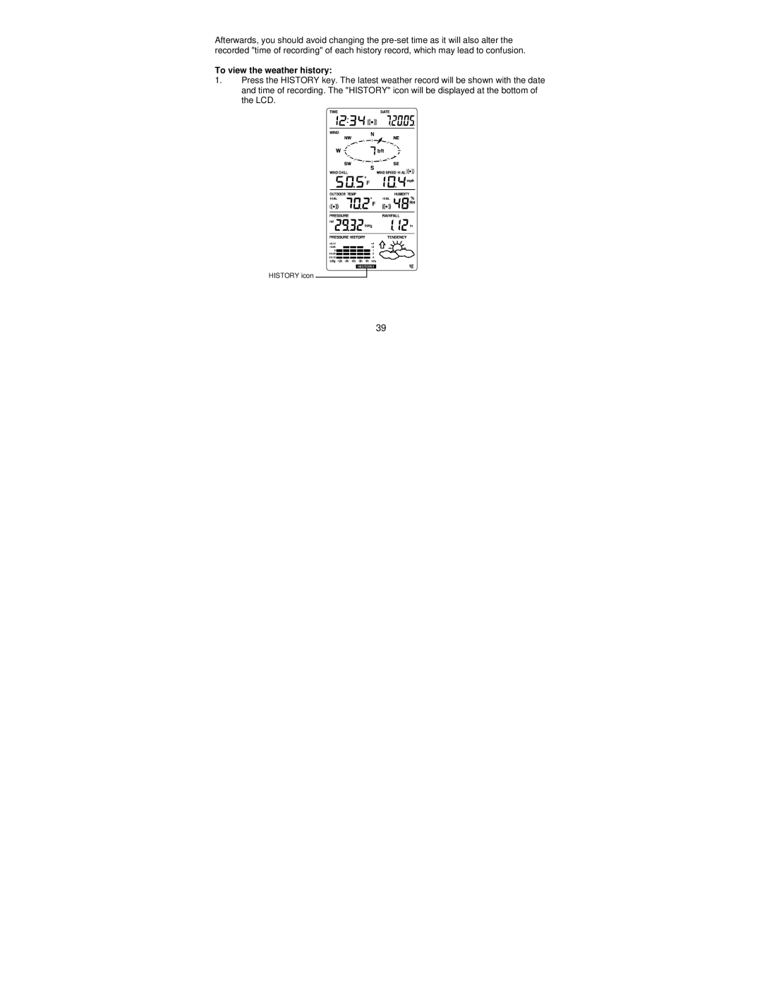 La Crosse Technology WS-1612 operation manual To view the weather history 