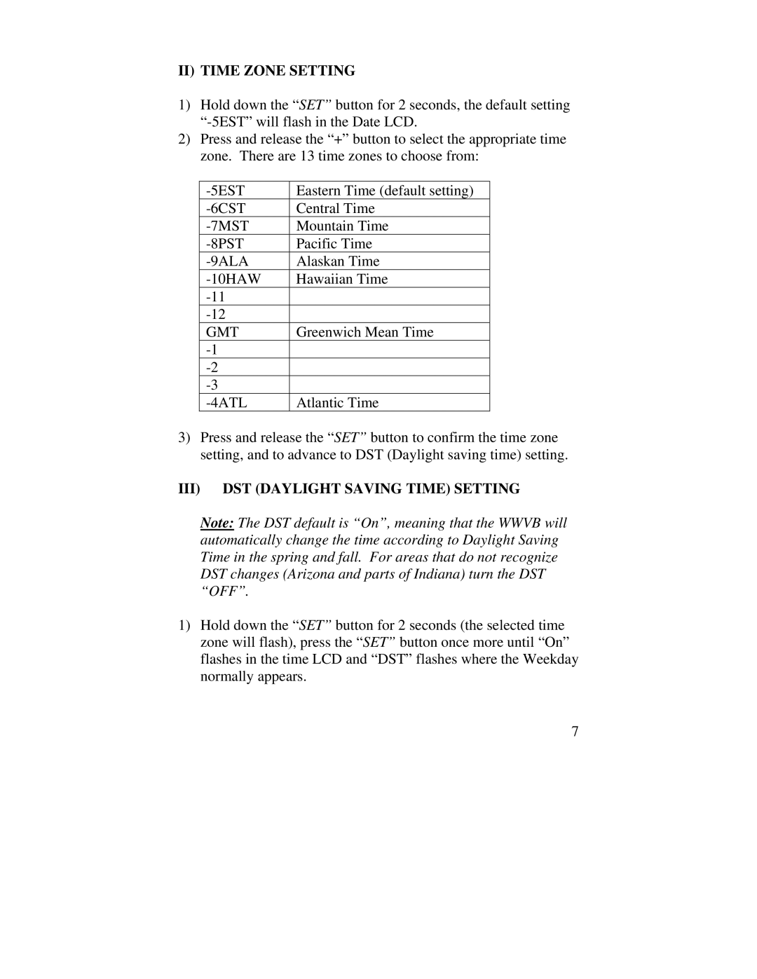 La Crosse Technology WS-6002U instruction manual II Time Zone Setting, III DST Daylight Saving Time Setting 