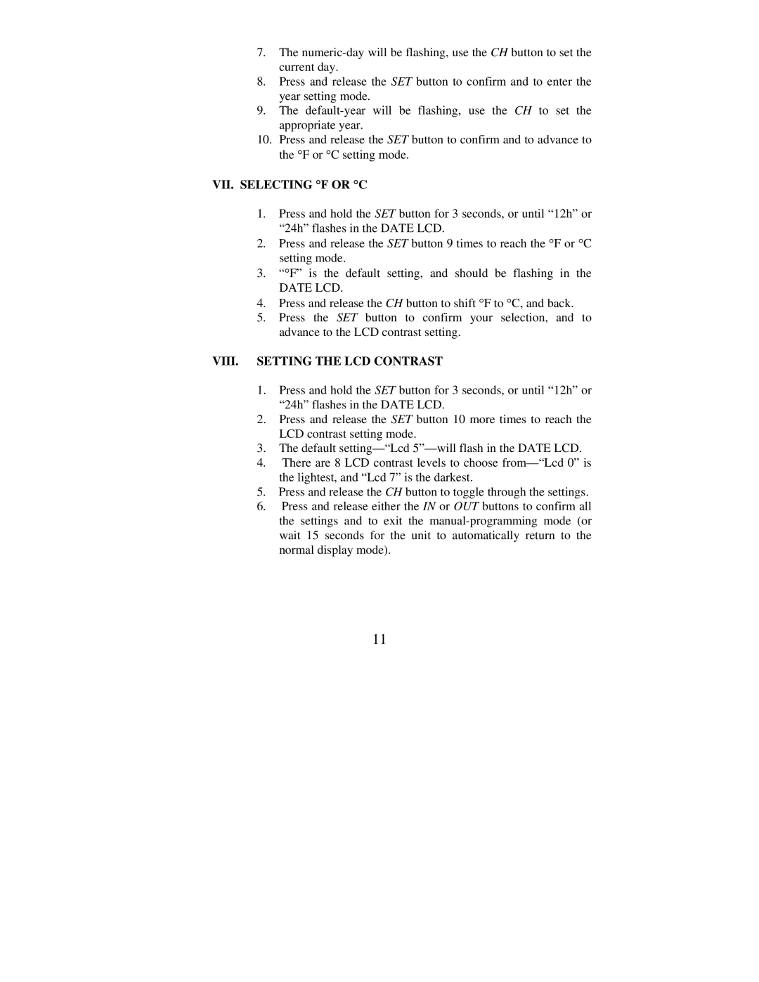 La Crosse Technology WS-7014U instruction manual VII. Selecting F or C, Date LCD, VIII. Setting the LCD Contrast 