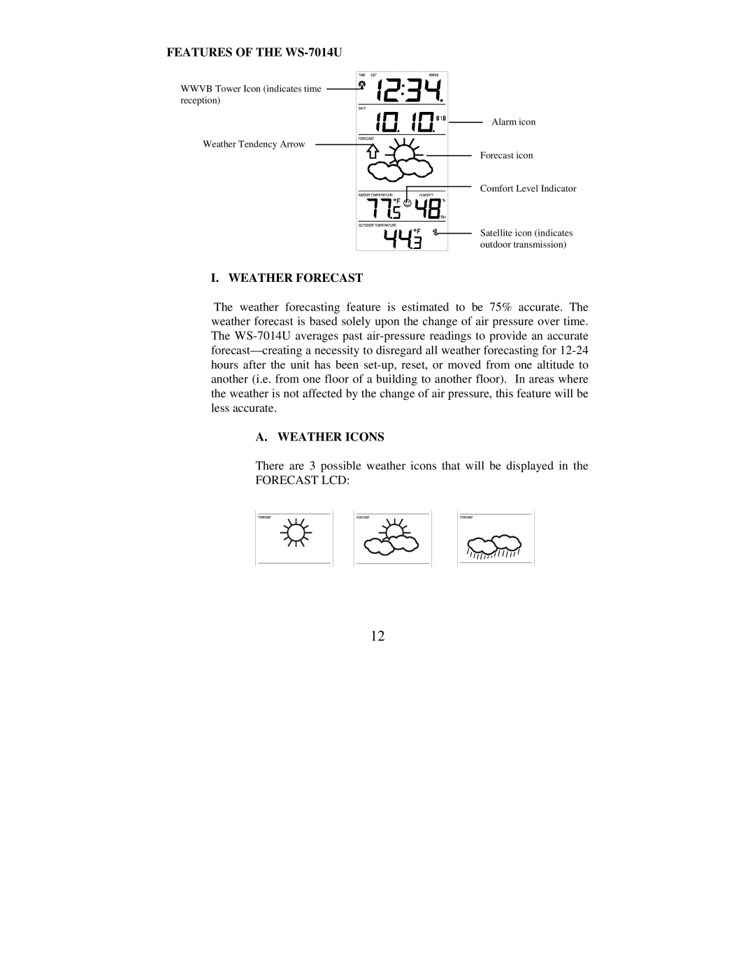 La Crosse Technology instruction manual Features of the WS-7014U, Weather Forecast, Weather Icons, Forecast LCD 