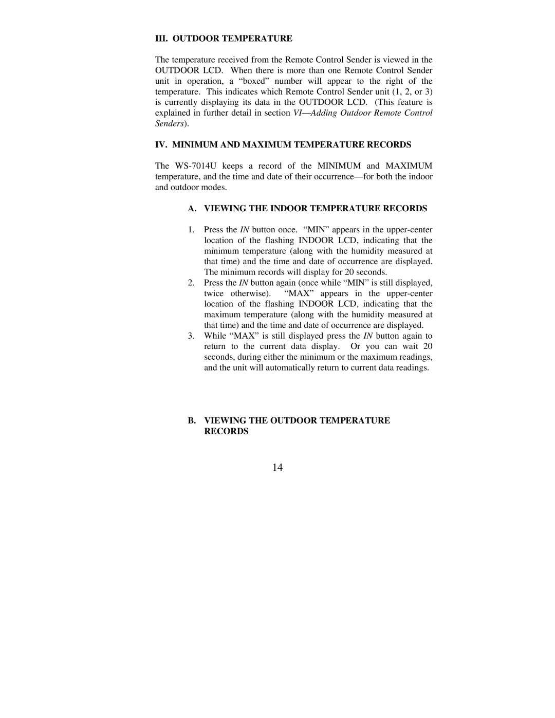 La Crosse Technology WS-7014U instruction manual III. Outdoor Temperature, IV. Minimum and Maximum Temperature Records 